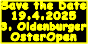 Save the Date 19.4.2025 3. Oldenburger OsterOpen